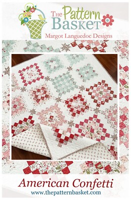 The Pattern Basket AMERICAN CONFETTI Quilt Pattern ~ 55'' x 67'' Use 10'' Squares