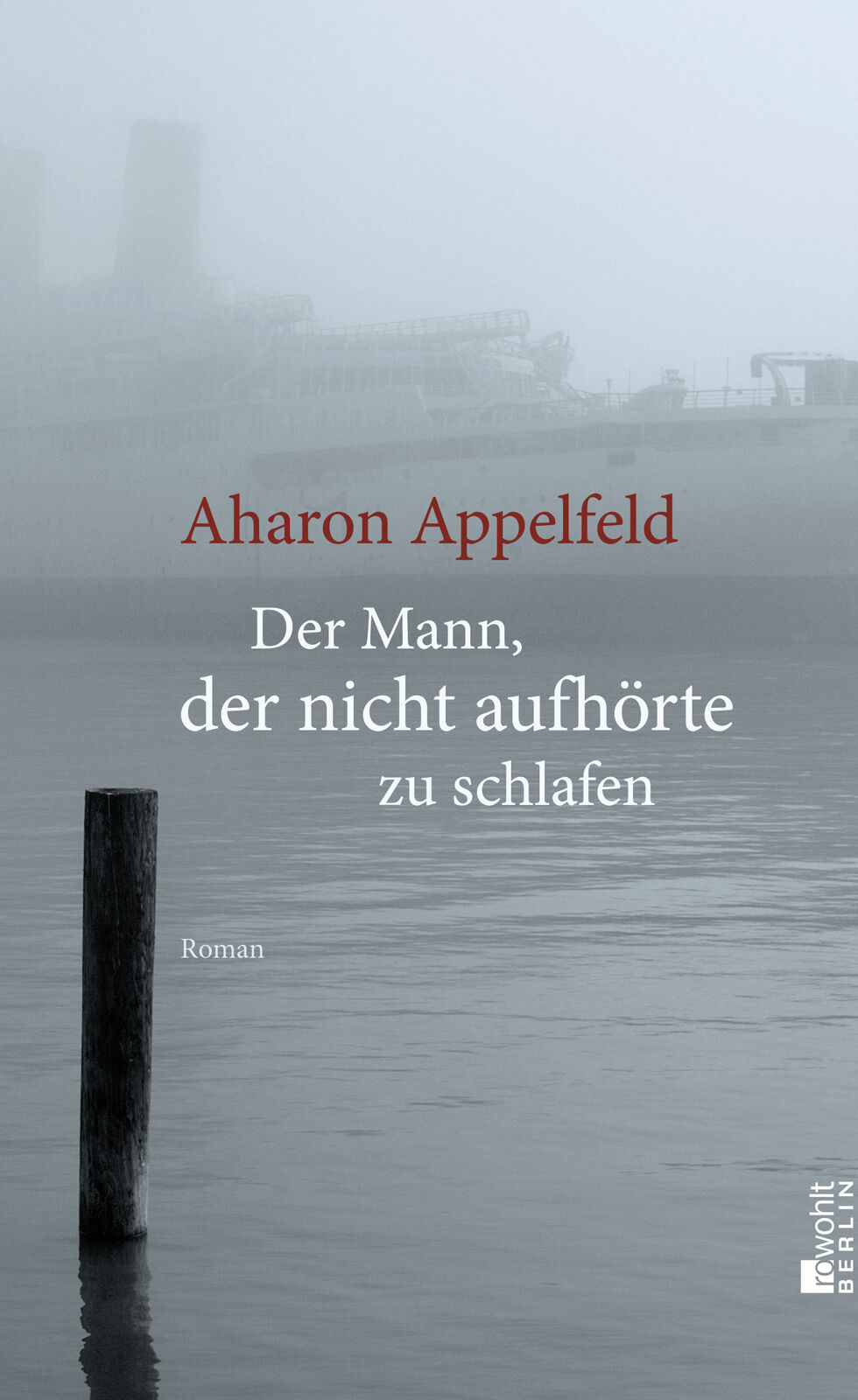 Aharon Appelfeld; Mirjam Pressler / Der Mann, der nicht aufhörte zu schlafen - Aharon Appelfeld