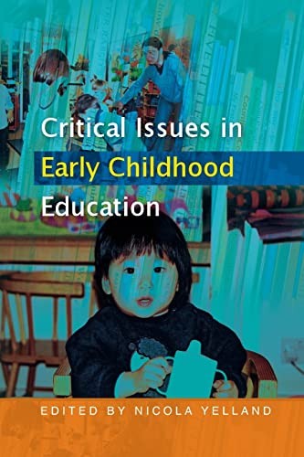 Critical issues in early childhood education (UK Higher Educatio