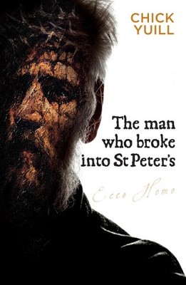 Man Who Broke Into St Peters, The - 9781909728875