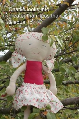 Charlie looks into greater than, less than & equal to by Sarah Reeves Paperback