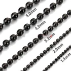 7"-40" 1.5-12mm Black Stainless Steel Bead Ball Chain Necklace Men Women Jewelry