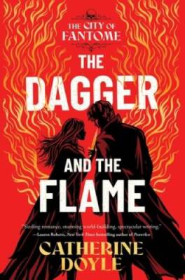 The Dagger and the Flame (The City of Fantome) - Hardcover - GOOD