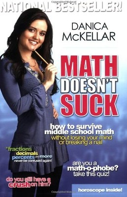 Math Doesn't Suck: How to Survive Middle School Math Without Losing Your Mind or