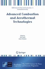 Advanced Combustion and Aerothermal Technologies : Environmental Protection a...