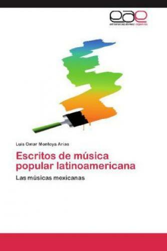 Thumbnail - Escritos De Música Popular Latinoamericana Las Músicas Mexicanas 1858