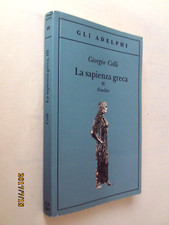 Giorgio Colli La sapienza greca Vol. III Eraclito (Adelphi 2010)