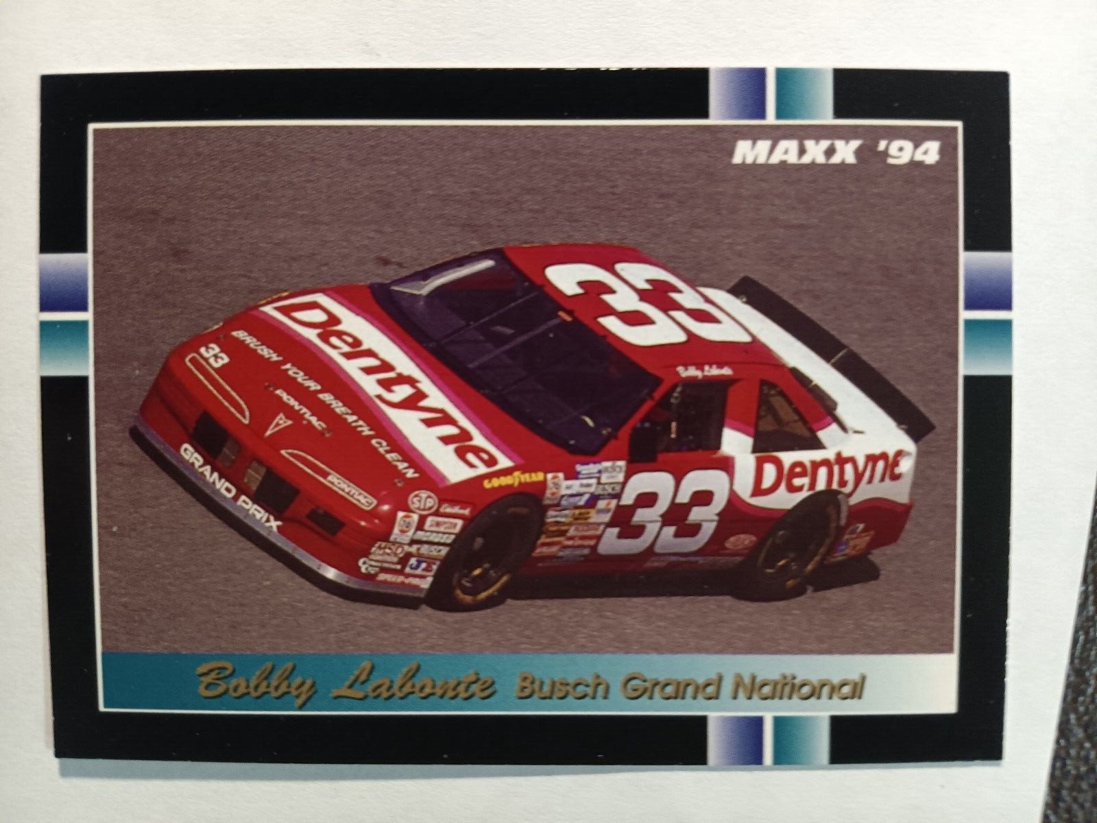 BOBBY LABONTE "DENTYNE" 1994 MAXX SERIES TWO CARD #255