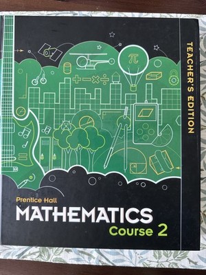 TEACHERS EDITION Prentice Hall Mathematics Course 2 7th grade/Prealgebra