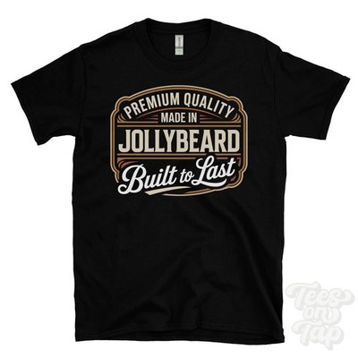 MADE IN JOLLYBEARD PREMIUM QUALITY BUILT TO LAST T-SHIRT alston england