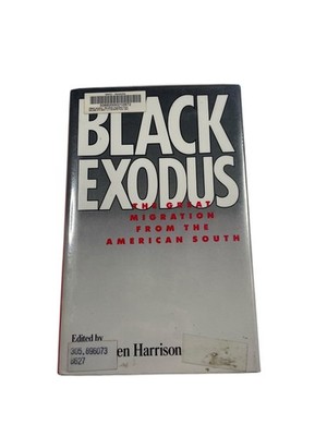 Black Exodus Great Migration American South Harrison 1991 1st Printing History