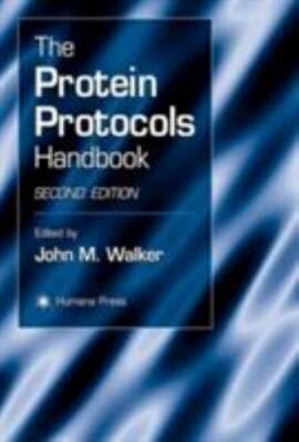 The Protein Protocols Handbook (Methods in Molecular Biology)  Paperback Used -