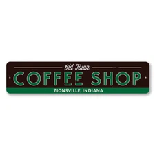 Old Town Coffee Shop Sign, Personalized Java Store Location City - Aluminum