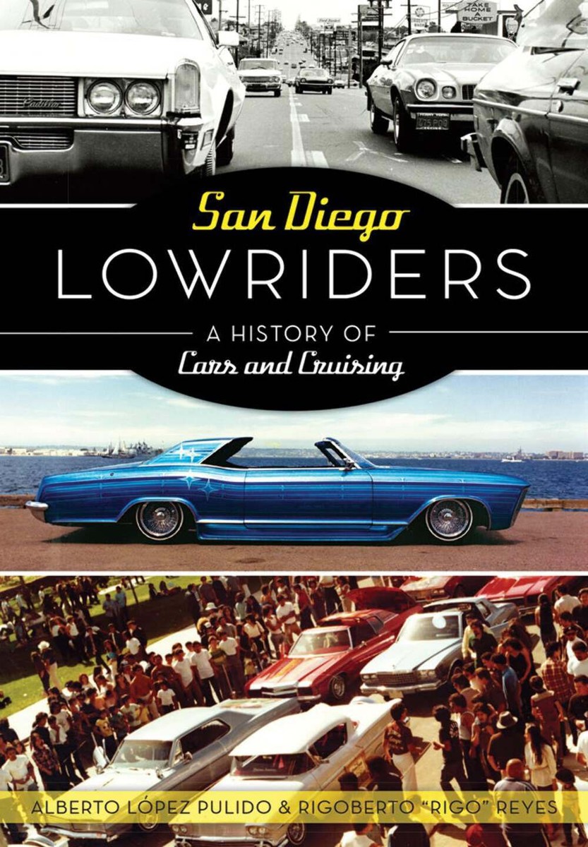NEW The History Press San Diego Lowriders, CA 9781467137805