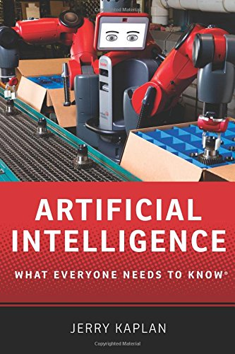 Artificial Intelligence: What Everyone Needs to Know® - Kaplan, Jerry