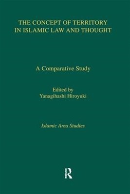 Concept of Territory in Islamic Thought, Paperback by Hiroyuki, Brand New, Fr...