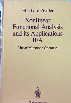 Nonlinear functional analysis and its applications, 2/A: Linear Monotone Operato