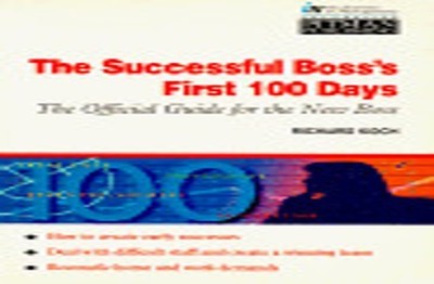The Successful Boss's First One Hundred Days (Instit by Koch, Richard 0273604236