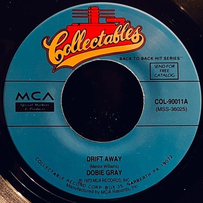 Dobie Gray - Drift Away  (7'', Single, RE) (Near Mint (NM or M-)) - 4146891159