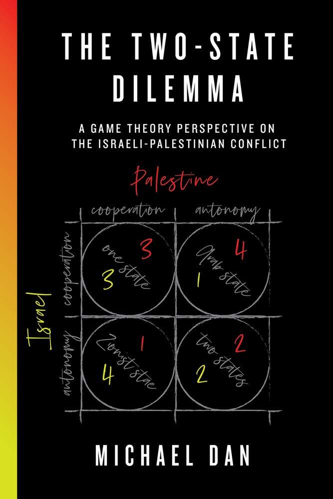 The Two-State-Dilemma: A Game Theory Perspective on the (2020)