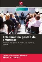 Guberto CáNovas RiveróN (U. A.) | Ecletismo Na GestãO De Empresas | Taschenbuch