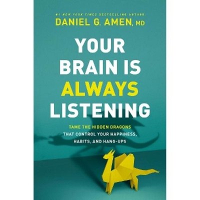 Dr. Daniel G. Amen Your Brain is Always Listening (Taschenbuch)