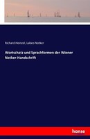 Wortschatz Und Sprachformen Der Wiener Notker-Handschrift | Buch | 9783742883148