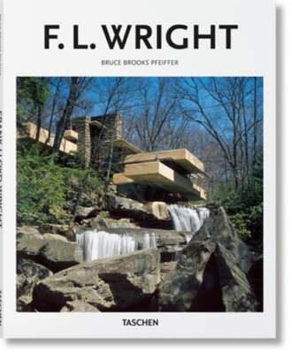 F.L. Wright by Bruce Brooks Pfeiffer: New