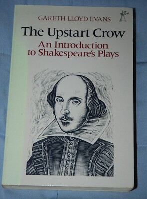 The Upstart Crow: Shakespeare's Plays -  Gareth Lloyd Evans, 1982 Paperback 