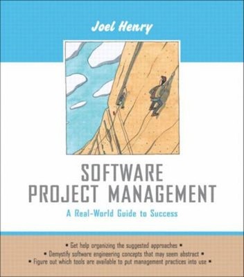 Software Project Management : A Real-World Guide to Success Paper
