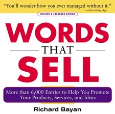 Words that Sell: More than 6000 Entries to Help You Promote Your Products, S...