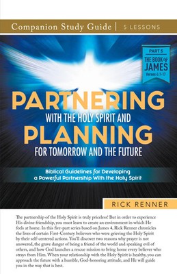 Partnering With the Holy Spirit and Planning For Tomorrow and the Future...