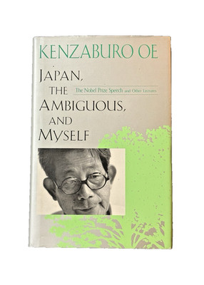 Japan the Ambiguous and Myself Kenzaburo Oe 1995 1st Ed HC w Dust Jacket OOP