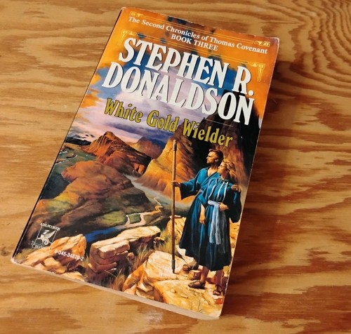 STEPHEN R DONALDSON White Gold Wielder 1984 PB 2nd Chronicles Book 3 Fantasy