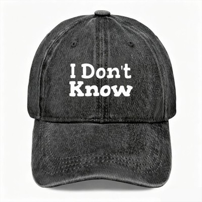 Unisex Simple Bold I Don t Know Lazy Dad Hat Casual Funny Washed Baseball Cap