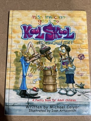 Miss Innocent Goes To Kool Skool And Other Silly Stuff. Hardcover 