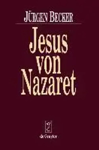 JüRgen Becker | Jesus Von Nazaret | Buch | Deutsch (1995) | Xi | De Gruyter-image
