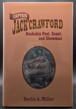 Darlis Showman / Captain Jack Crawford Buckskin Poet Scout and Showman 1st 1993