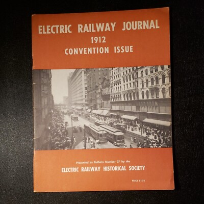 Electric Railway Journal 1912 Convention Issue Bulletin #27 Electric Railway...