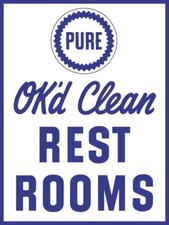 Pure Oil Co. Gas Station Ok'd Clean Restrooms NEW Metal Sign: 12x16" Ships Free