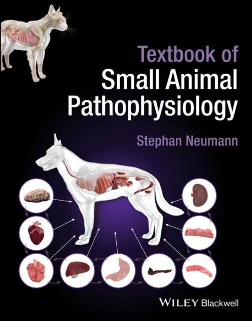 Textbook of Small Animal Pathophysiology Neumann Hardback Wiley–Blackwell