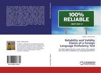 Reliability And Validity Claims Of A Foreign Language Proficiency Test Walter J.