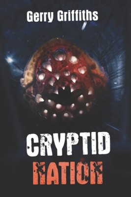 Cryptid Nation (Cryptid Zoo) by Griffiths, Gerry