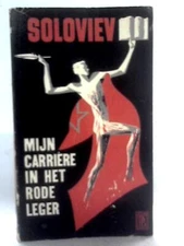 Mijn Carriere in Het Rode Leger (Mikhail Soloviev) (ID:90225)