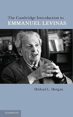 The Cambridge Introduction to Emmanuel Levinas Morgan Hardback 9780521193023