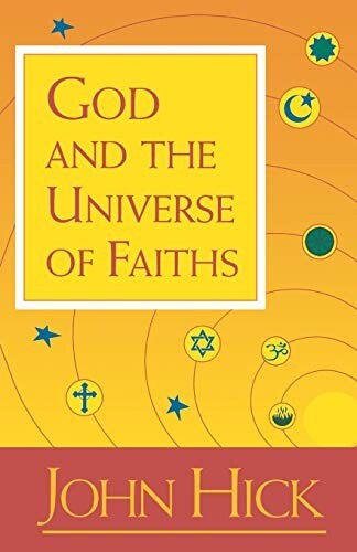 God and the Universe of Faiths by John Hick (Paperback, 1993)