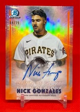 2021 BOWMAN CHROME BASEBALL- NICK GONZALES - DAWN OF GLORY ORANGE SSP AUTO 04/25
