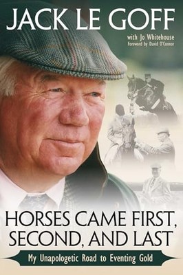 Horses Came First, Second and Last: My Unapologetic Road to Even