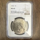 1922 Peace Dollar $1 Silver Coin NGC MS60