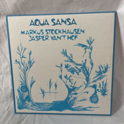 超激レア！ MARKUS STOCKHAUSEN AQUA SANSA LP Markus Stockhausen, Jasper Van't Hof – Aqua Sansa – Vinyl